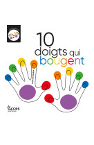 10 doigts qui bougent