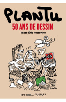 Plantu, 50 ans de dessin