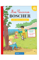 Mes vacances boscher - de la ms a la gs