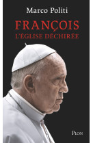 François. l'église déchirée