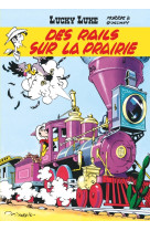 Lucky luke - tome 9 - des rails sur la prairie