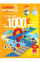 Cahier de vacances - le jeu des 1000 euros