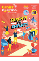 Cahier de vacances - parents vs enfants