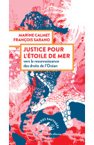 Justice pour l'étoile de mer