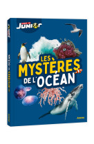 Les mystères de l'océan - science & vie junior