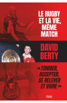 Le rugby et la vie, même match