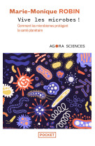 Vive les microbes ! - comment les microbiomes protègent la santé planétaire