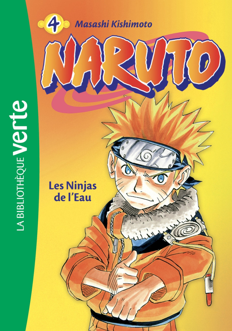 Naruto 04 NED - Les Ninjas de l'Eau - Masashi Kishimoto - HACHETTE JEUN.