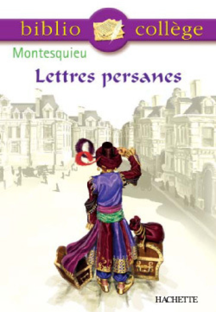 Bibliocollège - Lettres persanes, Montesquieu - Montesquieu Montesquieu,  Montesquieu,  Montesquieu - HACHETTE EDUC