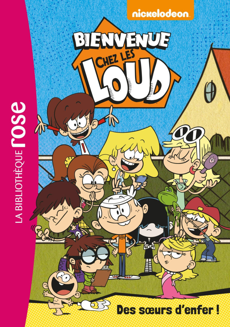 Bienvenue chez les Loud 01 -  Des soeurs d'enfer ! -   - HACHETTE JEUN.