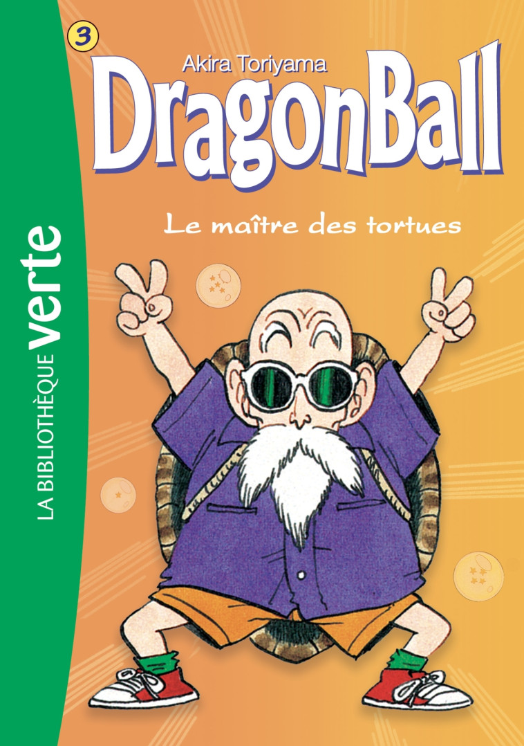 Dragon Ball 03 NED 2018 - Le Maître des tortues - Akira Toriyama, Paul Martin - HACHETTE JEUN.