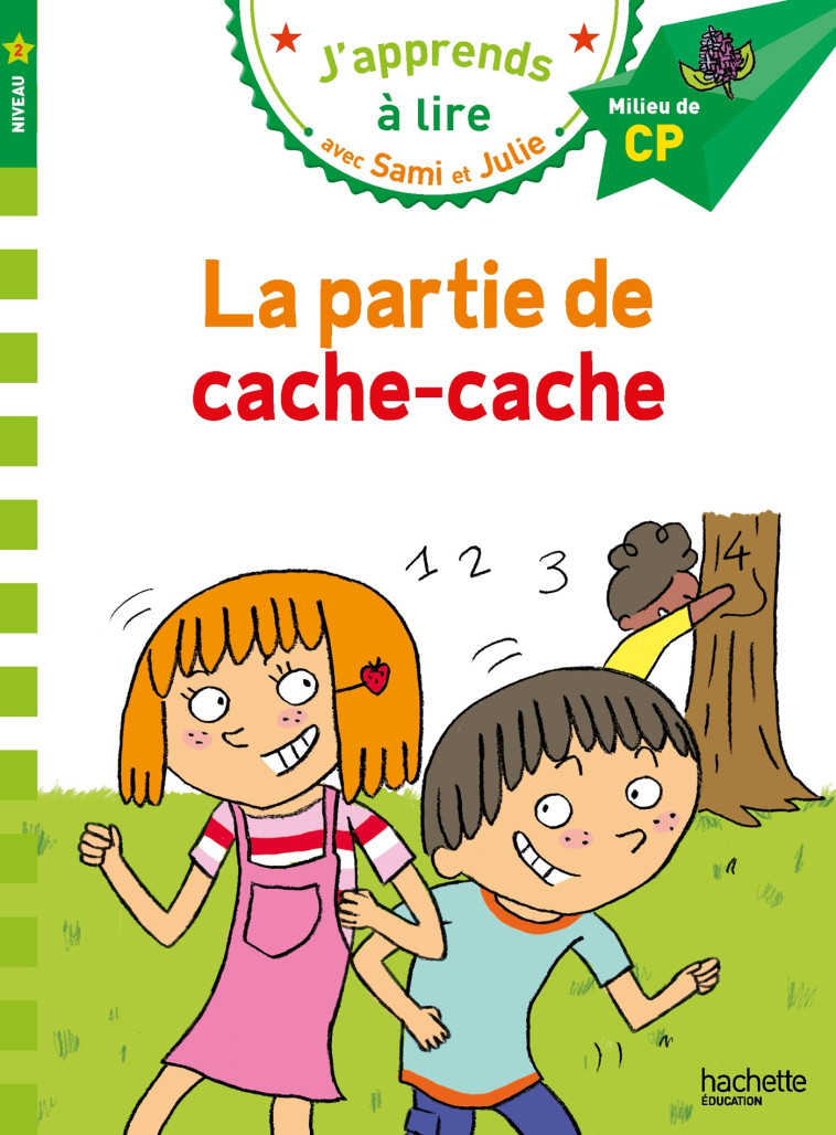 Sami et Julie CP Niveau 2 La partie de cache-cache - Thérèse Bonté, Emmanuelle Massonaud - HACHETTE EDUC
