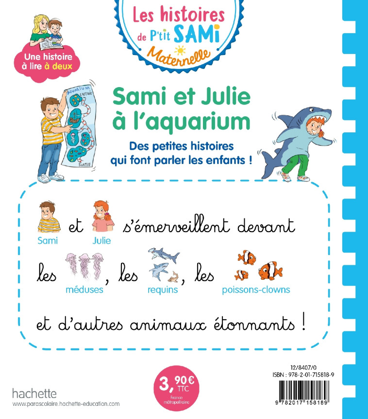 Les histoires de P'tit Sami Maternelle (3-5 ans) : Sami et Julie à l'aquarium - Sophie de Mullenheim, Alain Boyer - HACHETTE EDUC