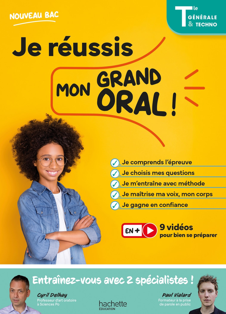 Je réussis mon Grand Oral Bac 2025 Tles générale et technologiques - Cyril Delhay, Paul Vialard, Anne-Gaëlle Poirier - HACHETTE EDUC
