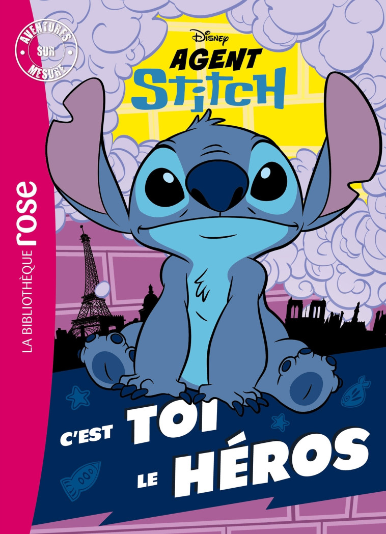 Agent Stitch - Aventures sur mesure XXL - Disney Disney,  DISNEY,  DISNEY - HACHETTE JEUN.