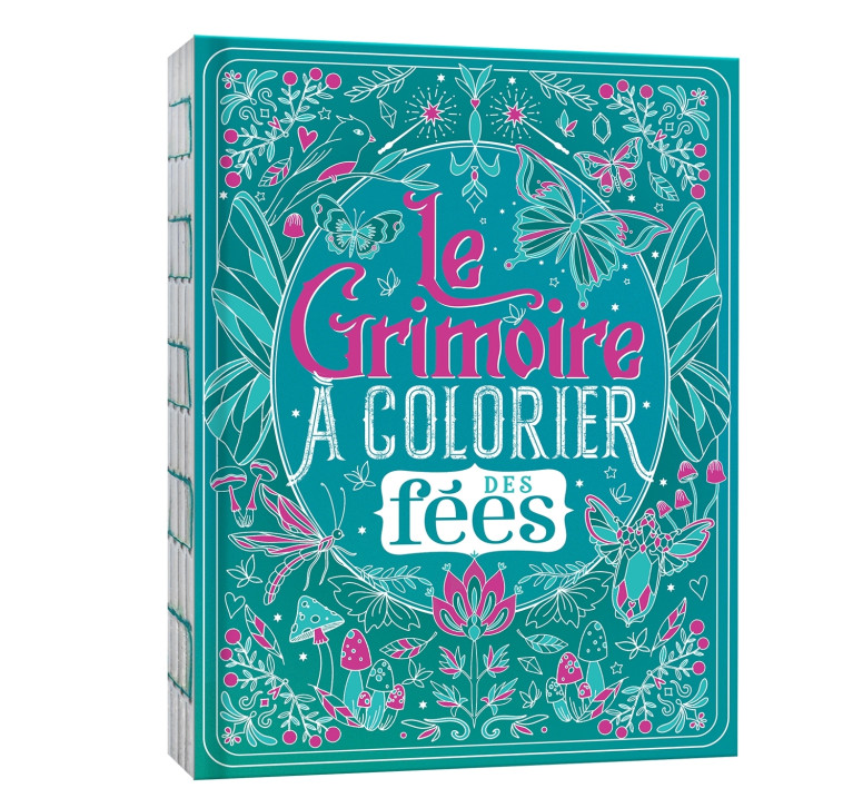 Le grimoire à colorier des fées - Sophie Rivière, Sophie Rivière - DEUX COQS D OR