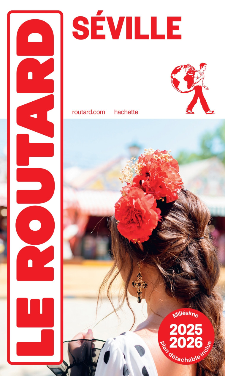 Guide du Routard Séville 2025/26 -  ,   - HACHETTE TOURI