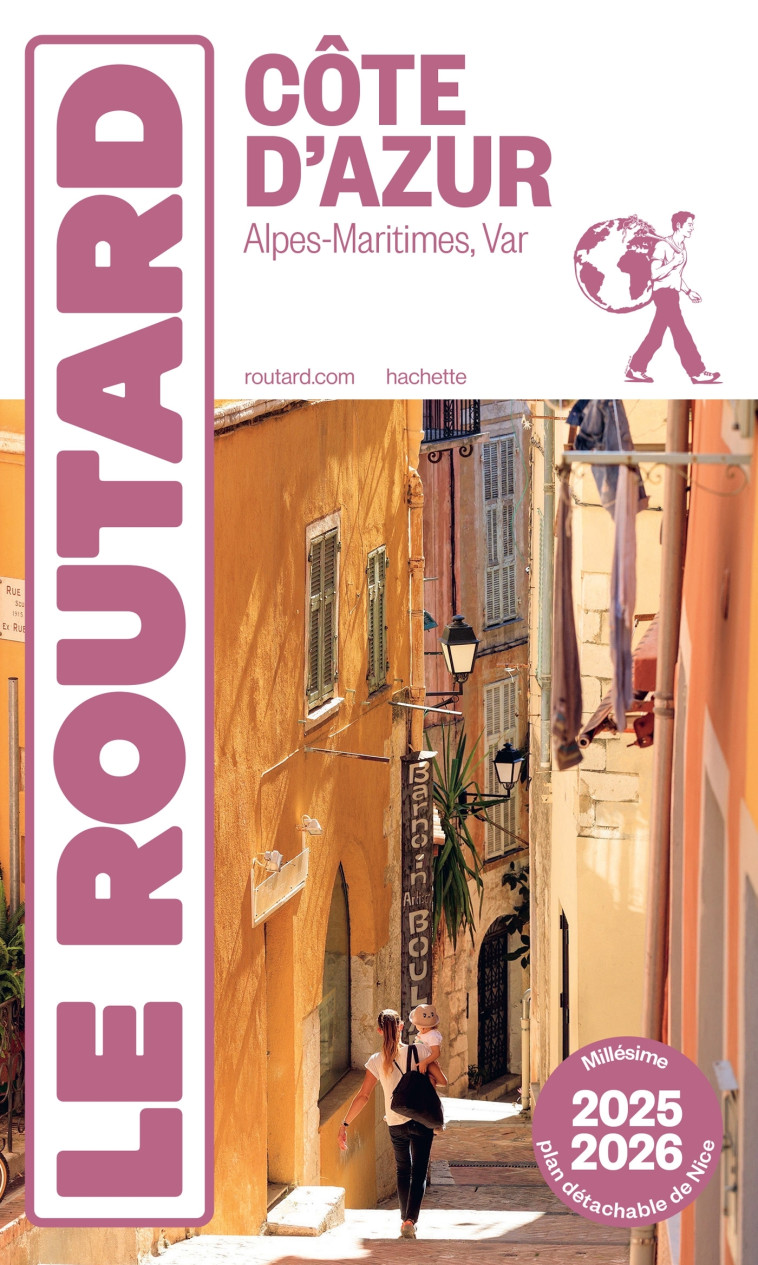Guide du Routard Côte d'Azur 2025/26 -  ,   - HACHETTE TOURI