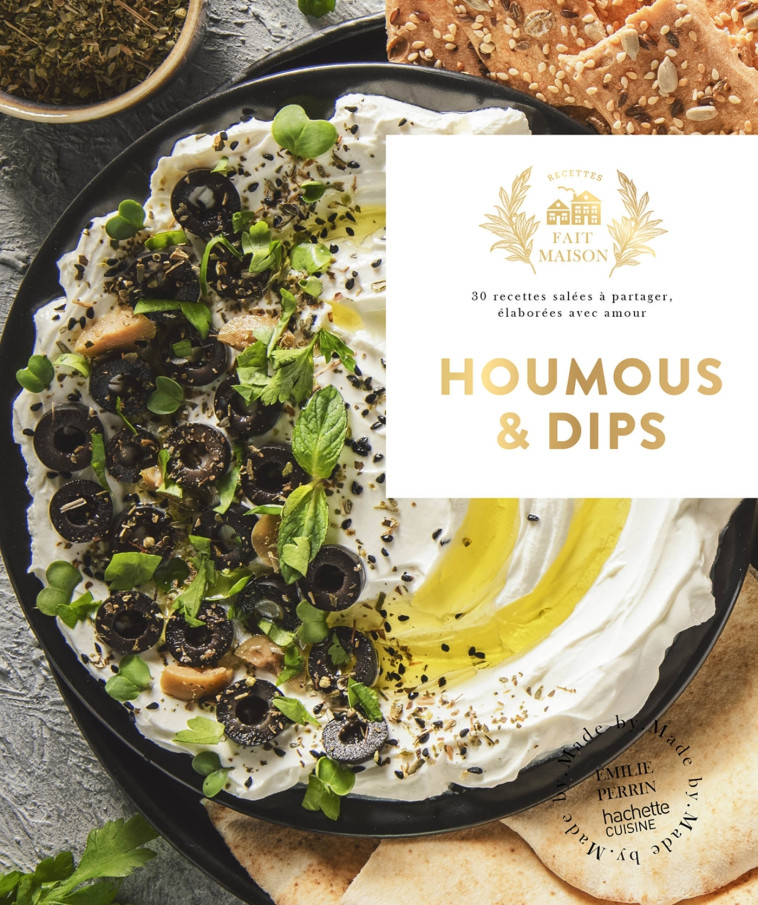 Houmous et dips - Emilie Perrin, Emilie Perrin - HACHETTE PRAT