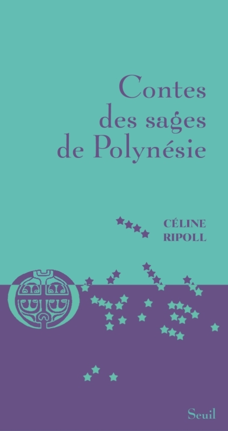 Contes des sages de Polynésie - Céline Ripoll - SEUIL