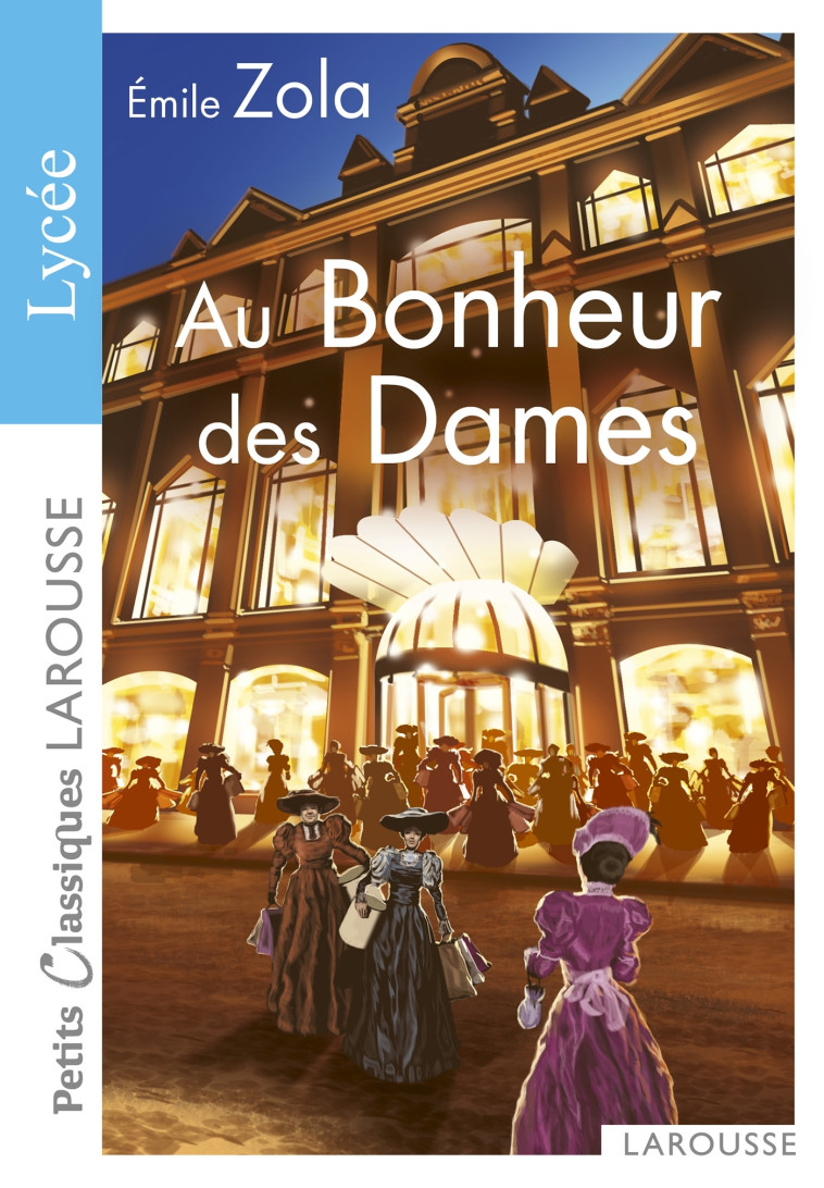 Au Bonheur des Dames - Émile Zola - LAROUSSE