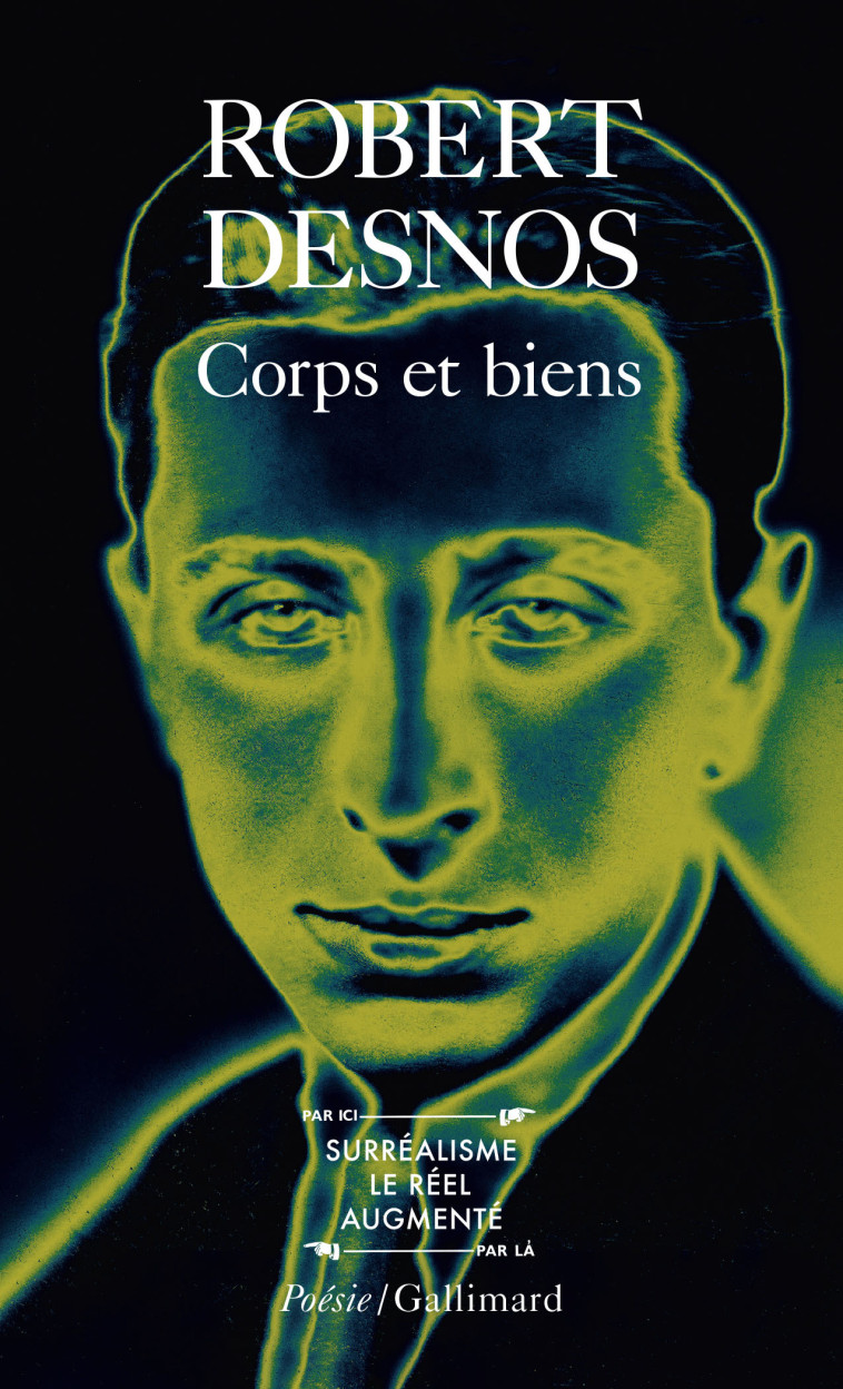Corps et biens - Robert DESNOS, René Bertelé - GALLIMARD