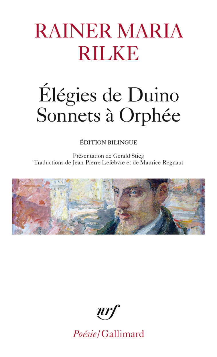 Élégies de Duino - Sonnets à Orphée et autres poèmes - Rainer Maria Rilke, Maurice Regnaut, Jean-Pierre Lefebvre, Rainer Maria Rilke, Maurice Regnaut, Jean-Pierre Lefebvre - GALLIMARD