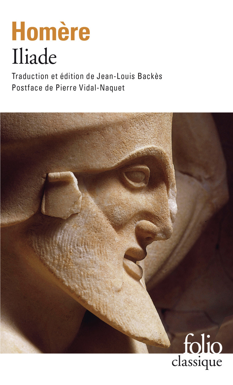 Iliade -  homere, Jean-Louis Backès,  homere, Jean-Louis Backès - FOLIO