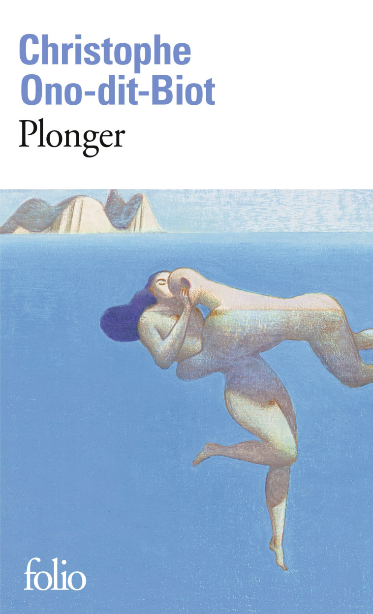 Plonger - Christophe Ono-Dit-Biot, Christophe Ono-Dit-Biot - FOLIO