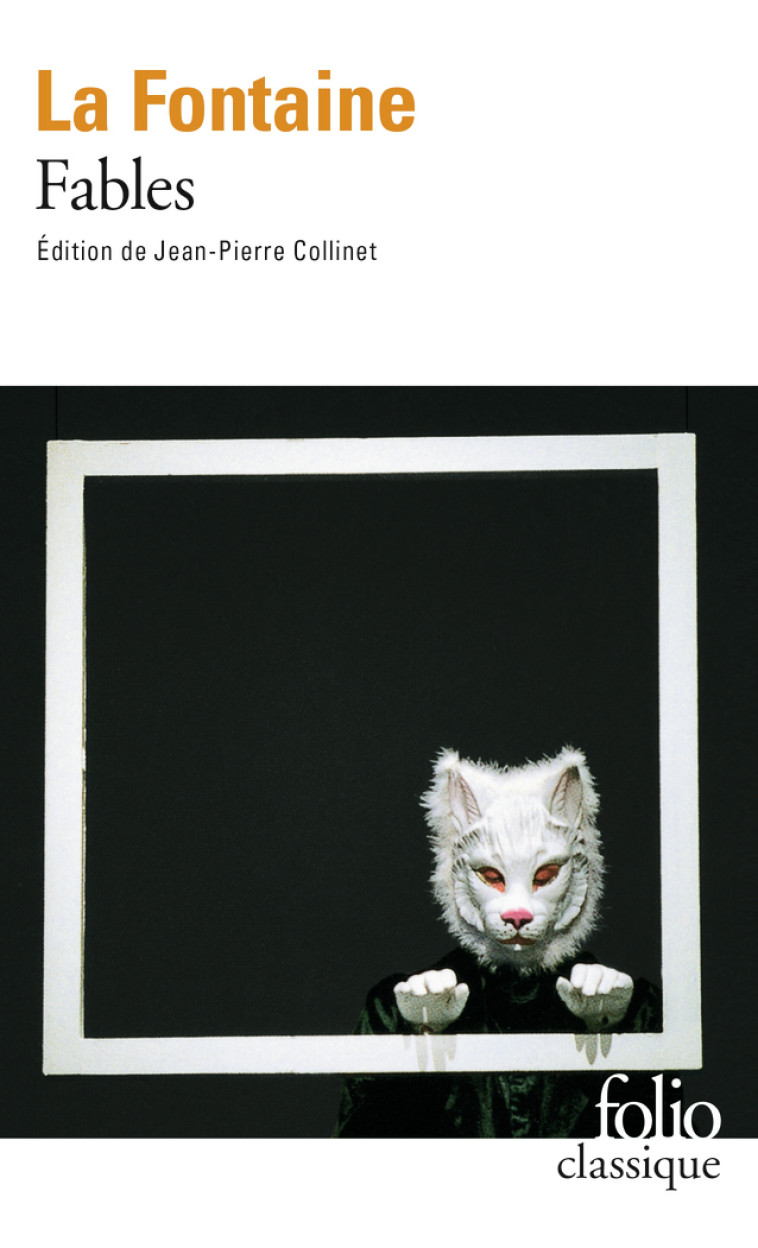 Fables - Jean de La Fontaine, Jean-Pierre Collinet, Jean de La Fontaine, Jean-Pierre Collinet - FOLIO