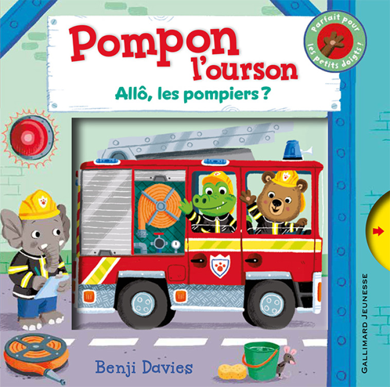 Pompon l'ourson : Allô, les pompiers ? - Benji Davies - GALLIMARD JEUNE