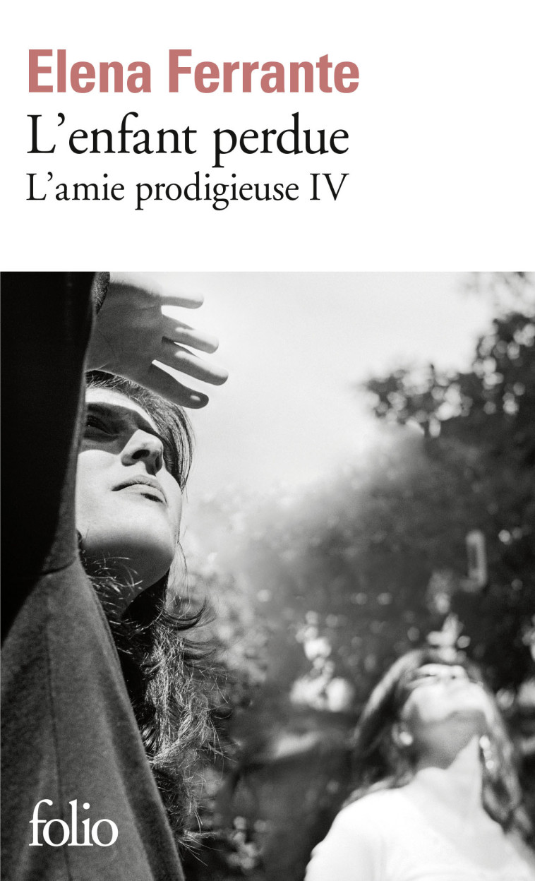 L'enfant perdue - Elena Ferrante, Elsa Damien, Elena Ferrante, Elsa Damien - FOLIO