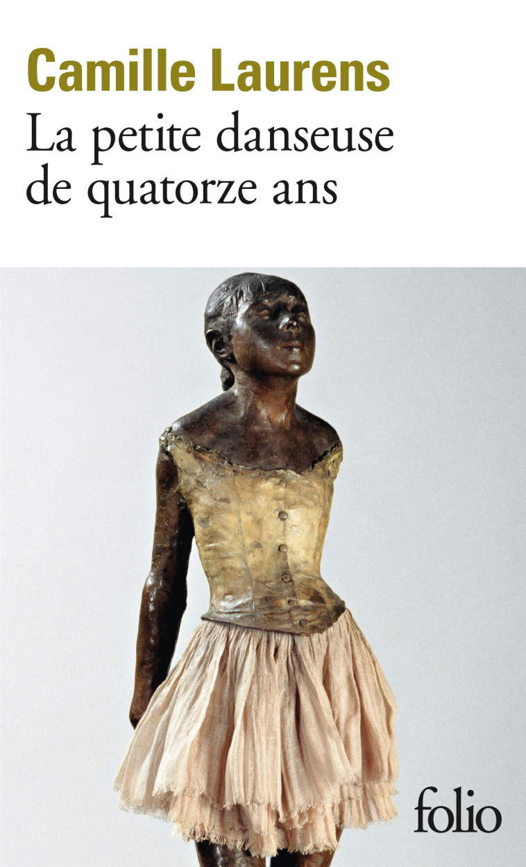 La petite danseuse de quatorze ans - Camille Laurens, Camille Laurens - FOLIO