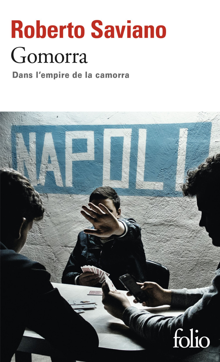 Gomorra - Roberto Saviano, Vincent Raynaud, Roberto Saviano, Vincent Raynaud - FOLIO