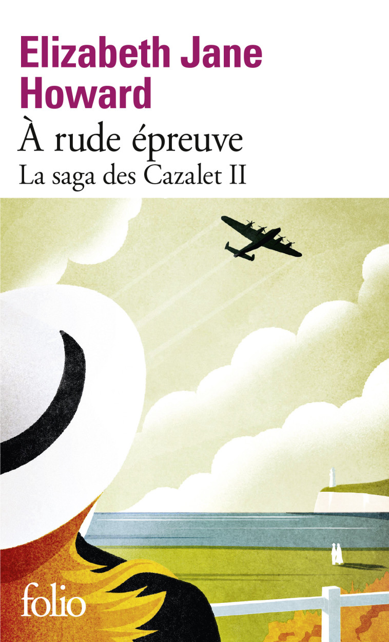 À rude épreuve - Elizabeth Jane Howard, Cécile Arnaud, Elizabeth Jane Howard, Cécile Arnaud - FOLIO