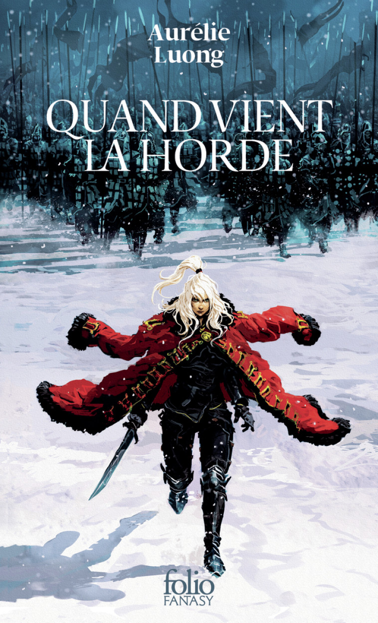 Quand vient la horde - Aurélie Luong, Aurélie Luong - FOLIO
