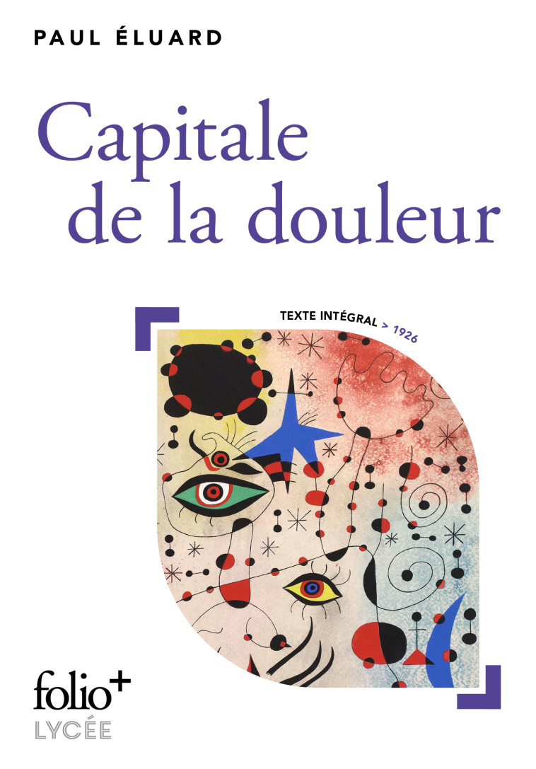 Capitale de la douleur - Paul Eluard, Paul Eluard - FOLIO