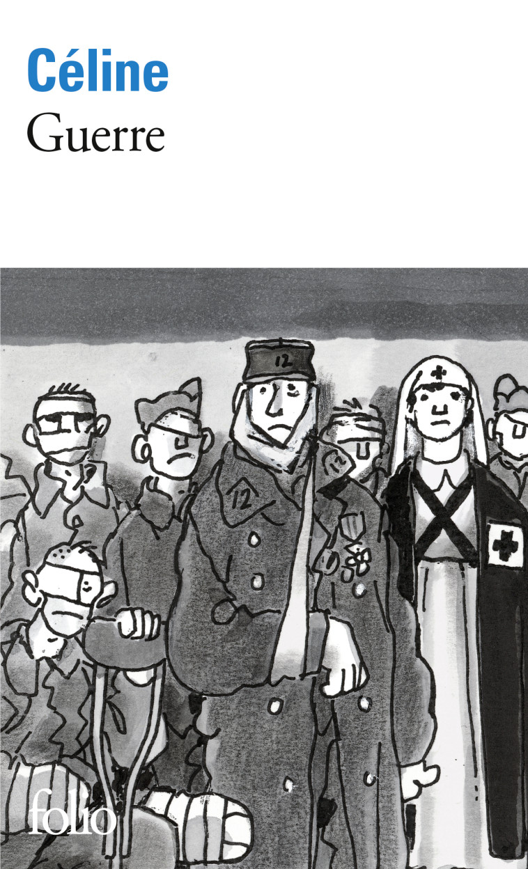 Guerre - Louis-Ferdinand Céline, Pascal Fouché, Louis-Ferdinand Céline, Pascal Fouché - FOLIO