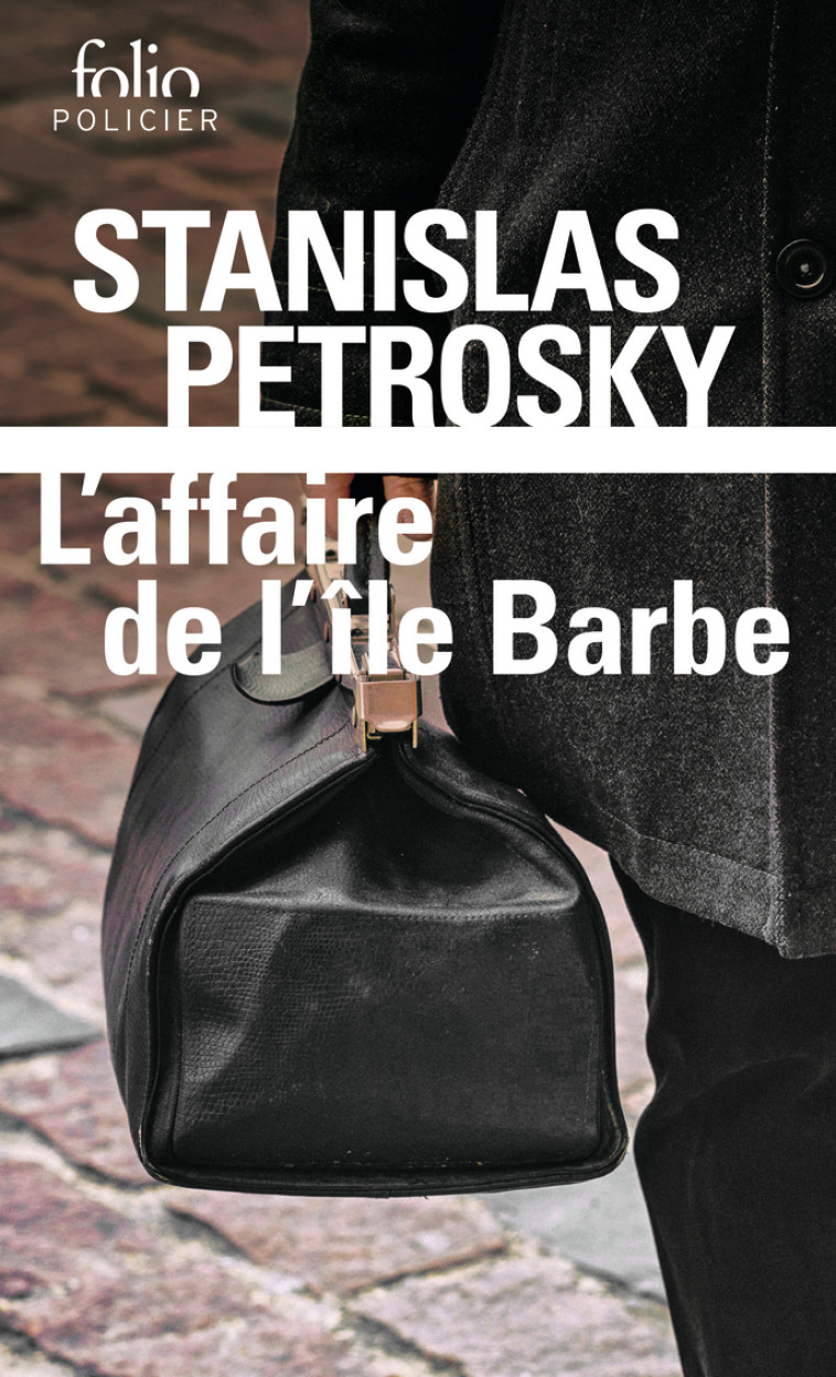 L'affaire de l'île Barbe - stanislas petrosky, stanislas petrosky - FOLIO