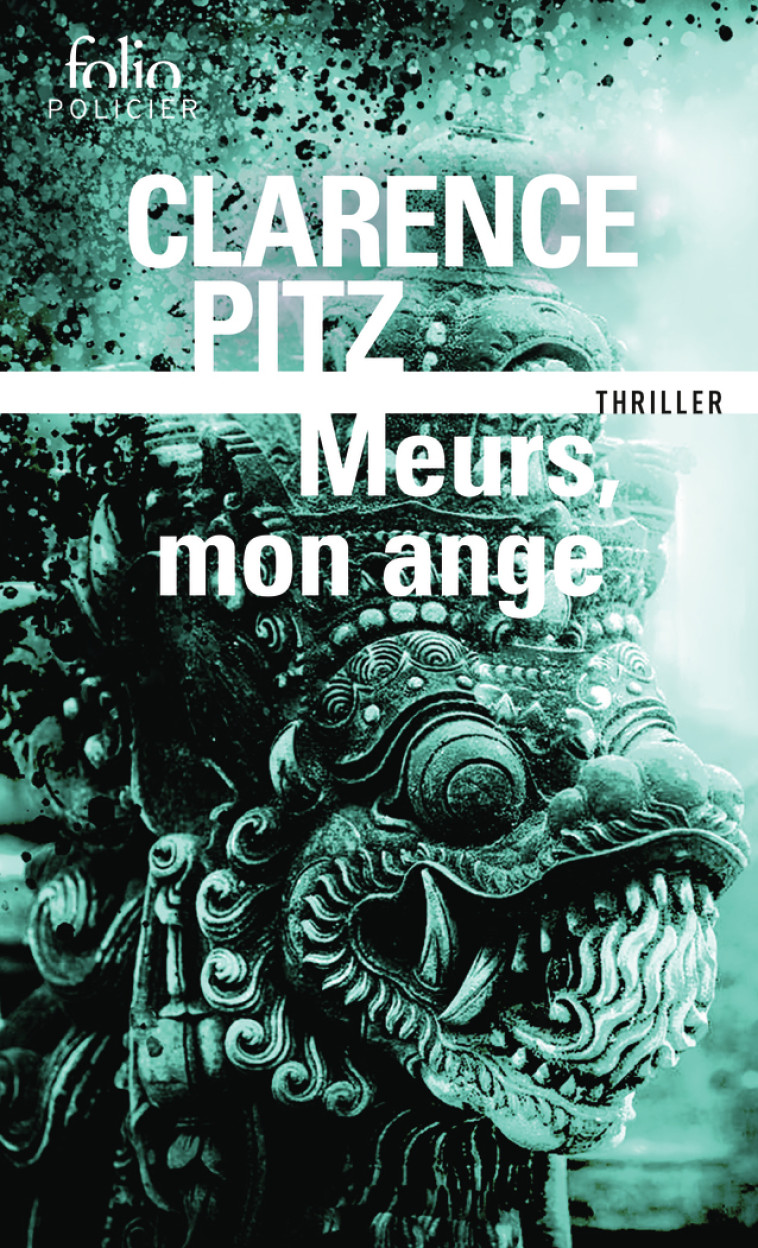 Meurs, mon ange - Clarence Pitz, Clarence Pitz - FOLIO