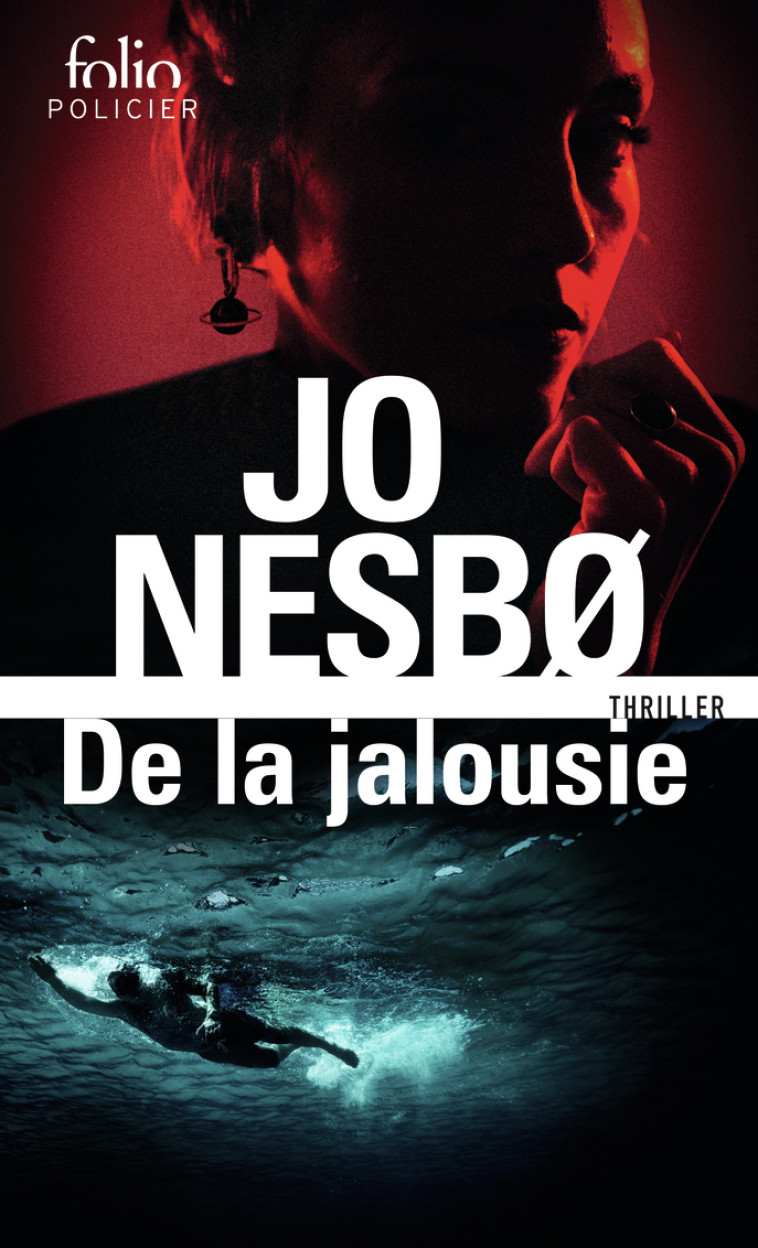 De la jalousie - Jo Nesbø, Céline Romand-Monnier, Jo Nesbø, Céline Romand-Monnier - FOLIO