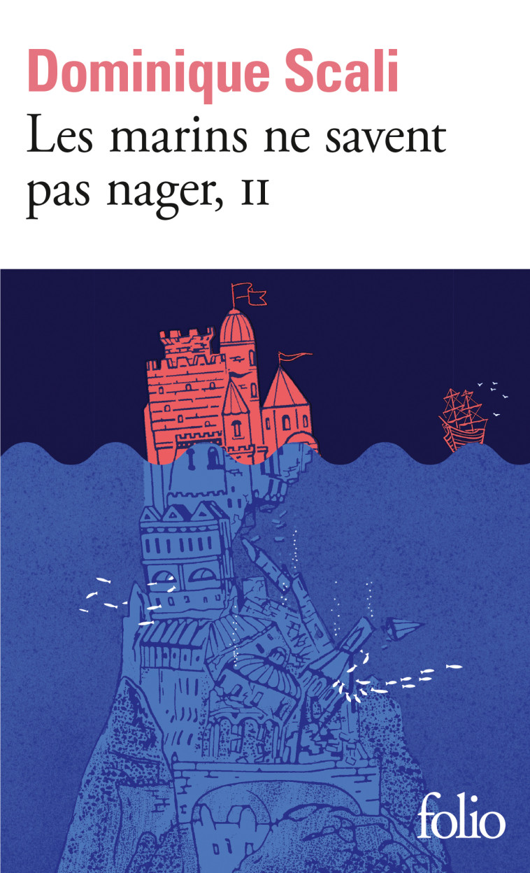 Les marins ne savent pas nager - Dominique Scali, Dominique Scali - FOLIO