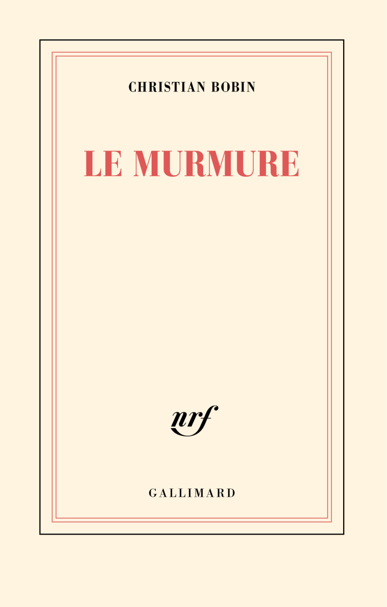 Le murmure - Christian Bobin, Christian Bobin - GALLIMARD