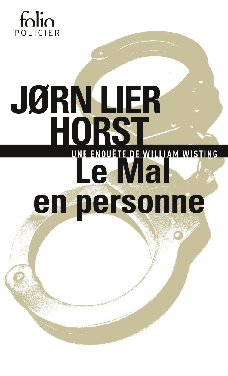 Le Mal en personne -  JORN LIER HORST, Jørn Lier Horst, Jørn Lier Horst, Céline Romand-Monnier - FOLIO