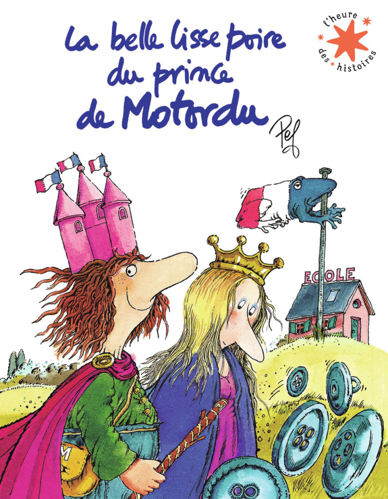 La belle lisse poire du prince de Motordu -  PEF,  PEF - GALLIMARD JEUNE