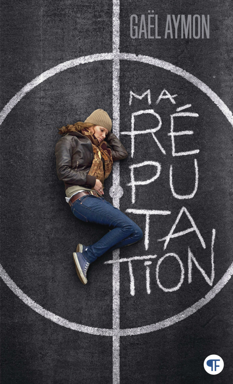 Ma réputation - Gaël Aymon - GALLIMARD JEUNE