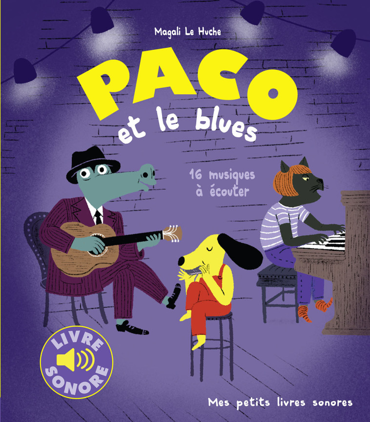 Paco et le blues - Magali Le Huche, Magali Le Huche - GALLIMARD JEUNE