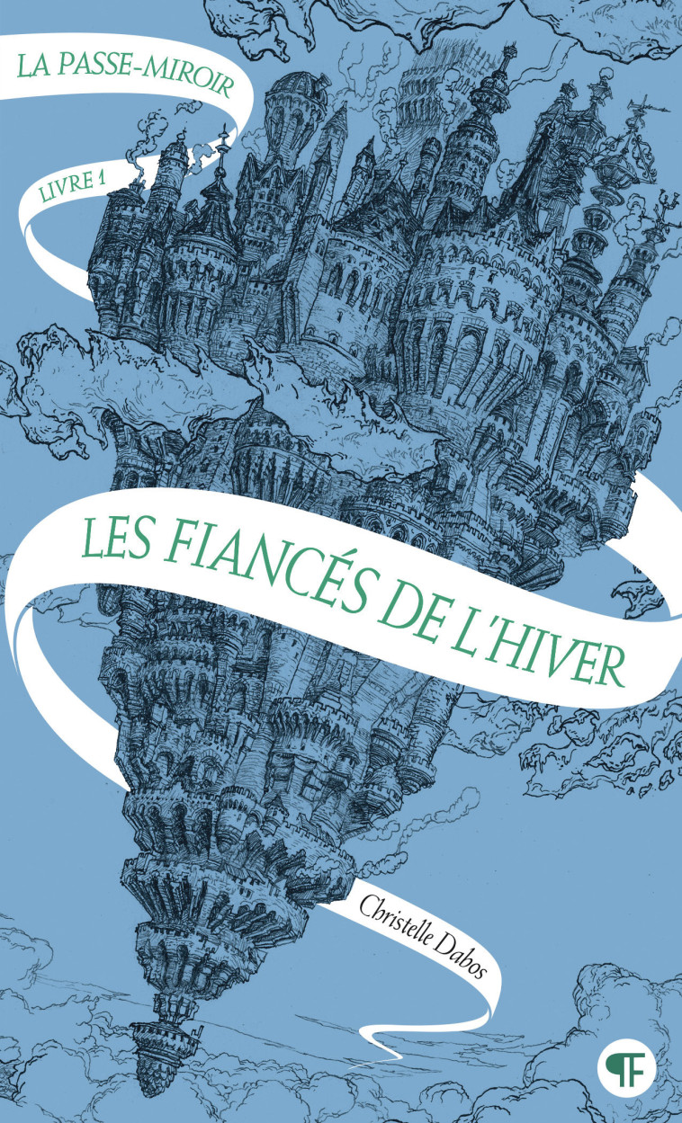 La Passe-miroir - Christelle Dabos, Christelle Dabos - GALLIMARD JEUNE