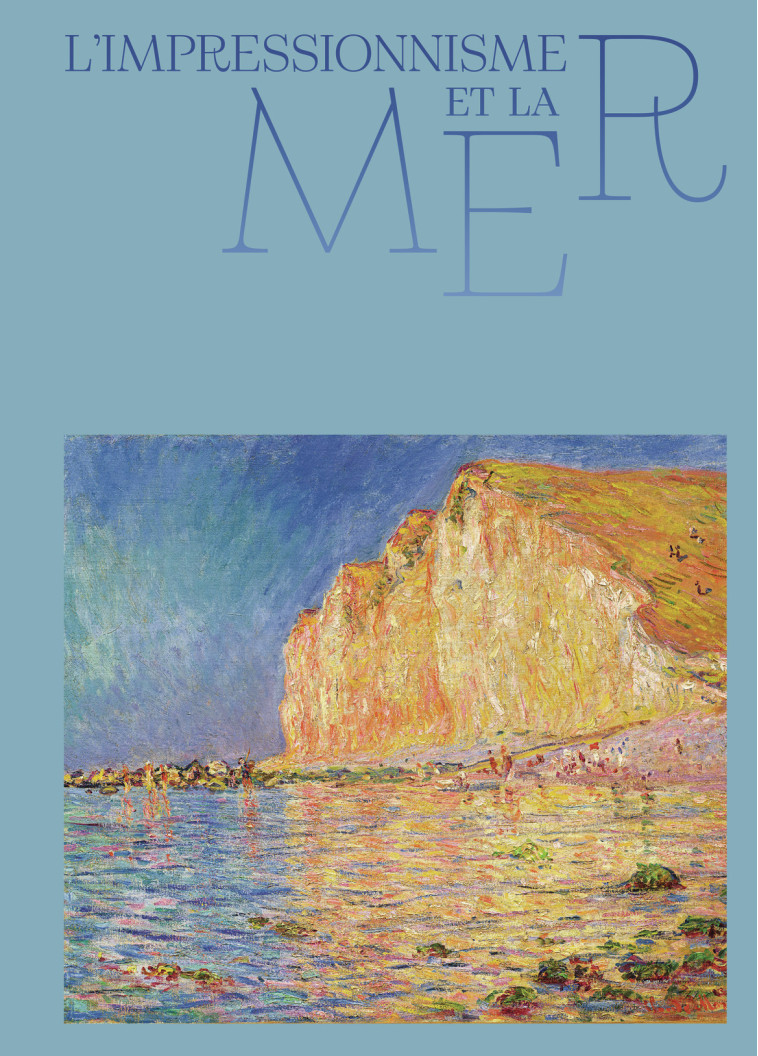L'Impressionnisme et la Mer - Cyrille Sciama - FLAMMARION