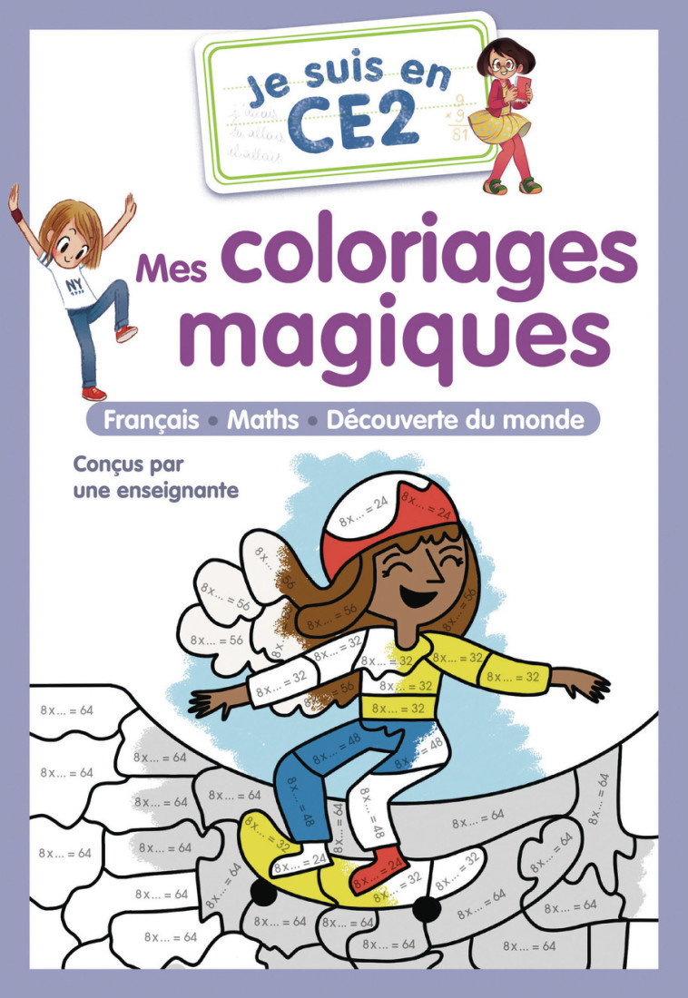 Je suis en CE2 - Mes coloriages magiques - CE2 - Alice Turquois,  Magdalena, Emmanuel Ristord,  Magdalena, Alice Turquois, Emmanuel Ristord, Alice Turquois, Emmanuel Ristord - PERE CASTOR